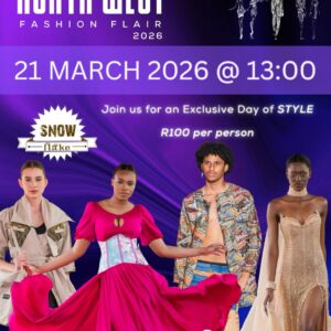 North West Fashion Flair 2026 @ Snowflake Venue Potchefstroom